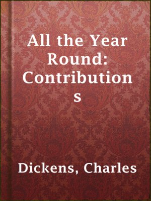 cover image of All the Year Round: Contributions